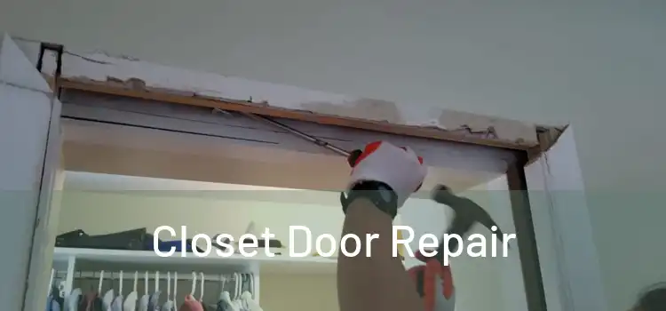 Closet Door Repair