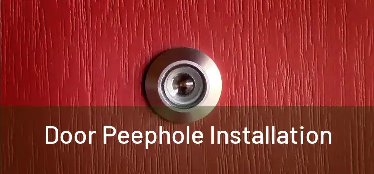 Door Peephole Installation
