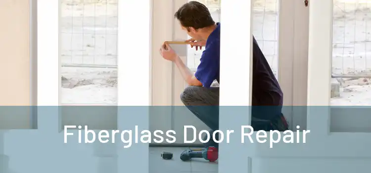 Fiberglass Door Repair