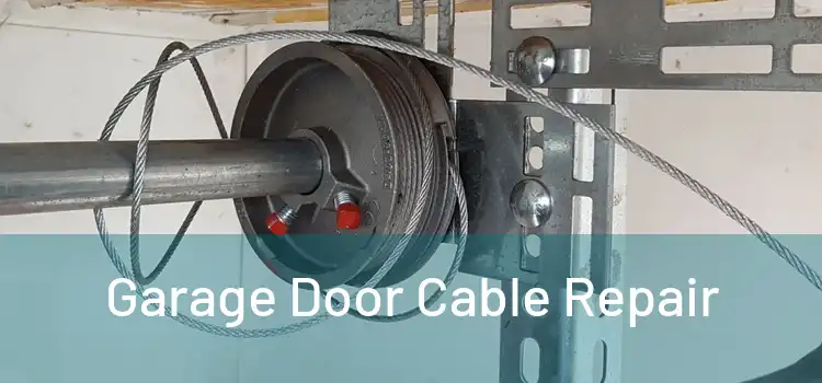 Garage Door Cable Repair